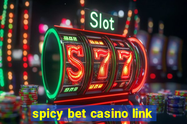 spicy bet casino link